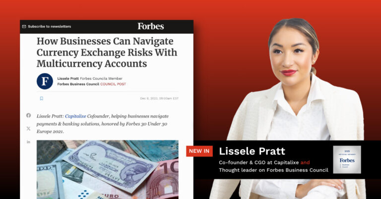 Forbes featured article - How Businesses Can Navigate Currency Exchange Risks With Multicurrency Accounts